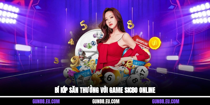 Bí kíp săn thưởng với game sicbo online 